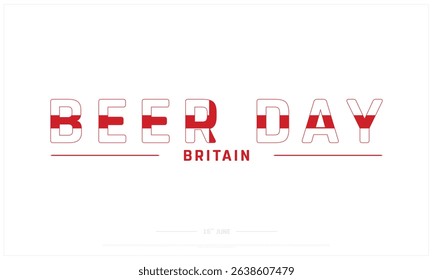 Beer Day Britain on white background, Typographic Design of Beer Day Britain, Vector Design of Beer Day Britain, Beer Day Britain Design