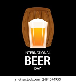 Beer day international keg and glass, vector art illustration.