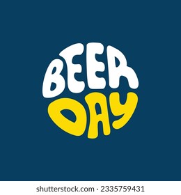 Ilustración con letras redondas de estilo retro para celebrar el Día Internacional de la cerveza. Logo de Beer Day, pegatina, pancarta, plantilla, afiche.