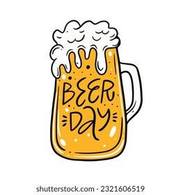 Beer day text calligraphy phrase and beer glass vector illustration. Isolated on white background.