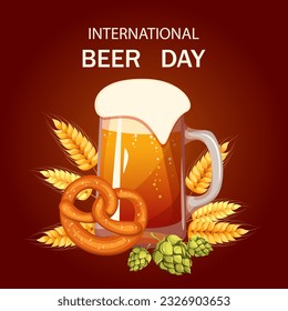 Beer day.Background with beer, wheat, hops, pretzel with salt.Vector illustration for the International Beer Day, Oktoberfest.