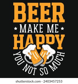 Beer drinking typography or graphics tshirt design