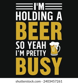 Beer drinking typography or graphics tshirt design