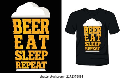 Beer eat sleep repeat t-shirt template.