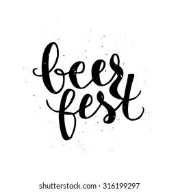 Beer fest. Oktoberfest beer label. Typographic poster with hand drawn quote. Lettering with grunge texture.