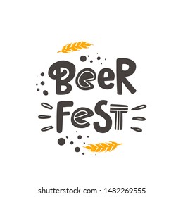 Beer fest stylized lettering with malts. Vector grunge style typography with ink drops. Isolated hand drawn phrase. Poster, banner, print, pub, bar menu design element