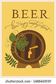 Beer festival vector ornate illustration. Oktoberfest detailed card barrel, hop and lettering quote in a flat style - brew enjoy empty repeat.