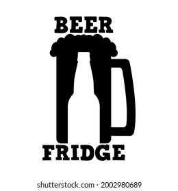 Beer fridge sticker. Beer bottle and mug with foam and text. Simple black and white design. Vector silhouette and illustration. 