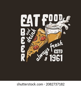 Beer glass with foam and pizza for print. Original food and drink design with beer mug with froth for bar