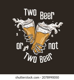 Beer glasses in bone hands of a skeleton for bar. Original brew design with beer mugs with foam for print
