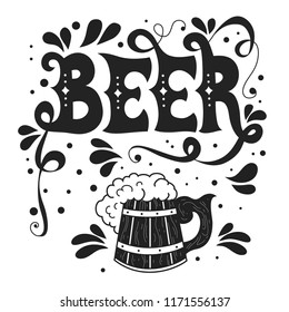 Beer. Hand drawn illustration with beer mug,  lettering and decoration elements. Octoberfest poster