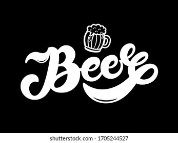 Beer. Hand drawn lettering. Vector illustration. Best for restaurant or pub design