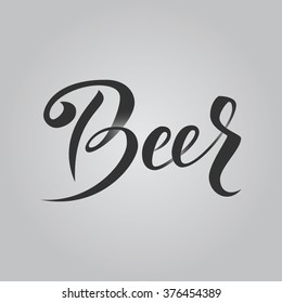 Beer. Hand Lettering Vintage Text on Gray Background. Vector illustration