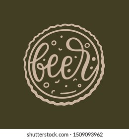 Beer - illustration with hand-drawn lettering. Beer round design in hand-drawn doodle style.
