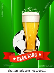 Beer King ribbon text. Poster beer glass mug foam bubble over geometrical background and football ball vector illustration, isolated. Pub bar beer banner. Beer party poster. 