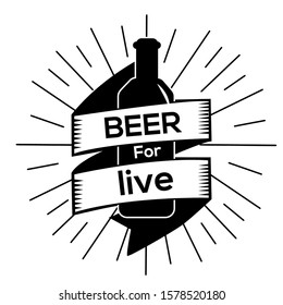 Beer for live slogan logo ,tatto ,t shirt ,sticker design, illustrator