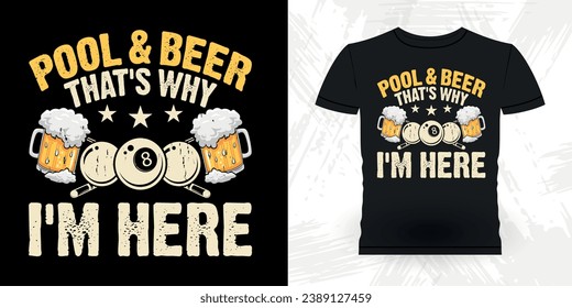 Beer Lover Funny Billiards Game Gift Retro Vintage Pool Player T-shirt Design