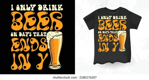 Beer Lover Funny Drinking Alcohol Saying Vintage Beer T-shirt Design