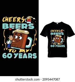 BEER LOVER FUNNY GRAPHIC TEES..Beer T-Shirts –Beer Slogan Shirt – Beer Lover Shirt– Printable Sublimation Design.