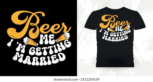 Beer Lover Funny Retro Vintage Bachelor Party T-shirt Design