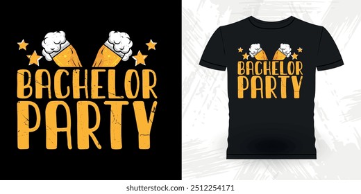 Beer Lover Funny Retro Vintage Bachelor Party T-shirt Design