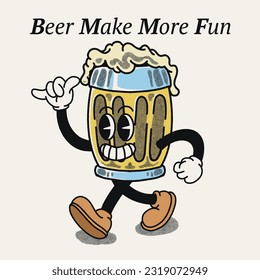 Beer Make More Fun With Beer Groovy Character Design