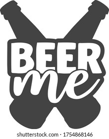 Beer me | Beer Quote