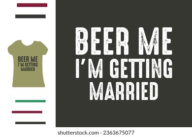 Beer me t shirt design