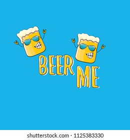 BEER ME vector concept illustration or summer poster. vector funky beer character with funny slogan for print on tee. International beer day or octoberfest label with slogan