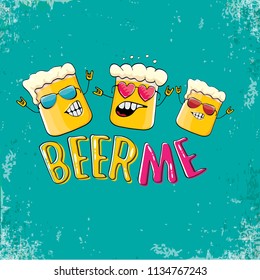 BEER ME vector concept illustration or summer poster. vector funky beer character with funny slogan for print on tee. International beer day or octoberfest label with slogan