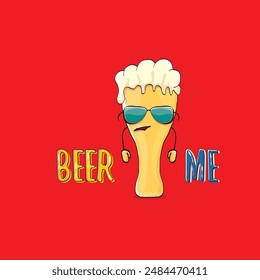 BEER ME vector concept illustration or summer poster. vector funky beer character with funny slogan for print on tee. International beer day or octoberfest label with slogan on red background