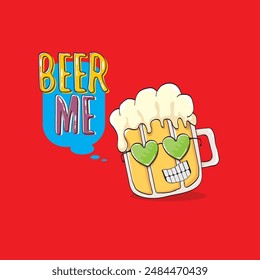 BEER ME vector concept illustration or summer poster. vector funky beer character with funny slogan for print on tee. International beer day or octoberfest label with slogan on red background