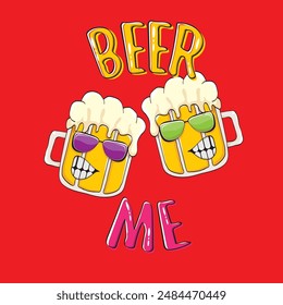 BEER ME vector concept illustration or summer poster. vector funky beer character with funny slogan for print on tee. International beer day or octoberfest label with slogan on red background