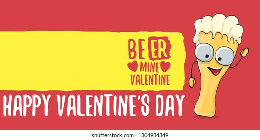 Beer mine valentines vector valentines greeting horizontal banner with beer glass cartoon character isolated on red background. Vector adult valentines day party poster design template 