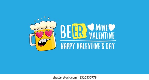 Beer mine valentines vector valentines greeting horizontal banner with beer glass cartoon character on blue background. Vector adult valentines day party poster design template 