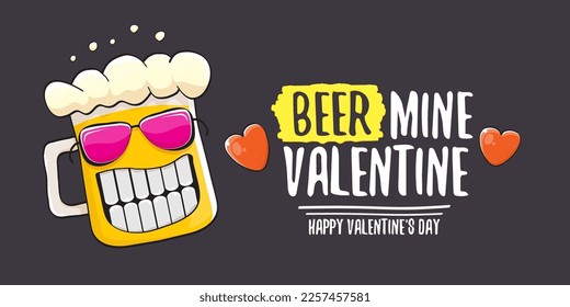 Valentinas de mina de cerveza vectorial vectores tarjeta de saludo con personaje de caricatura de vidrio de cerveza aislado en fondo gris. Plantilla de diseño de afiches para adultos vectores de San Valentín día de fiesta con eslogan divertido