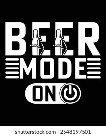BEER MODE ON VECTOR TSHIRT DESIGN