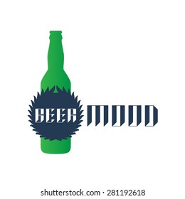 Beer mood - t-shirt print or label with green bottle and original lettering. Vector badge.