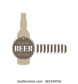 Beer mood - t-shirt print or label with green bottle and original lettering. Vector badge.