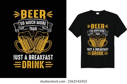 Cerveza mucho más que una bebida por el desayuno, alcohol gracioso que dice diseño de camisetas de cerveza retro vintage