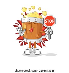 the beer mug holding stop sign. cartoon mascot vector