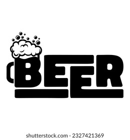 Beer mug with Beer text. Celebration of Father's Day and birthday vector funny tee shirt design.