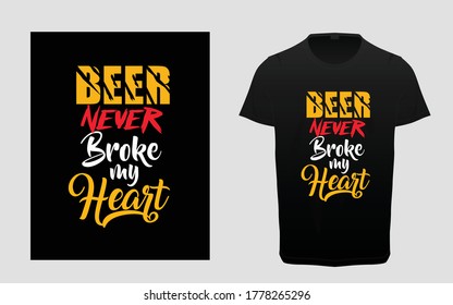 Beer never broke my heart typography custom t-shirt design, graphic elements, vector graphic resources, 