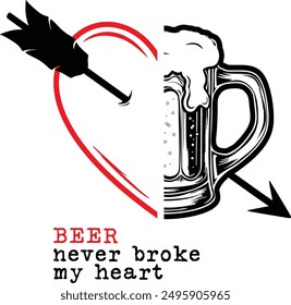 Beer Never Broke My Heart Camiseta de diseño, Beer Lover, Amante del corazón, Beer Drinking Camiseta, Divertido Rompió Mi Corazón, Ilustración vectorial