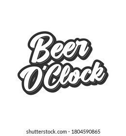 Beer O'Clock, Bar Sign, Beer Text, Bartender, Alcohol, Party People, Tailgate, Brewery Vector Text Illustration Background