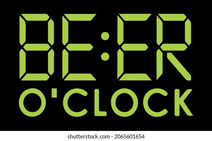 Beer o'clock vector illustration, design for clothes, t-shirt, mugs, phone cases and others