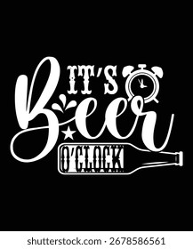 IT'S BEER O'CLOCK VECTOR TSHIRT DESIGN