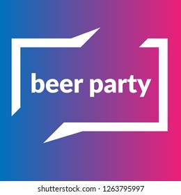 beer party sign,label. beer party speech bubble. beer party tag sign,banner