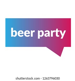 beer party sign,label. beer party speech bubble. beer party tag sign,banner