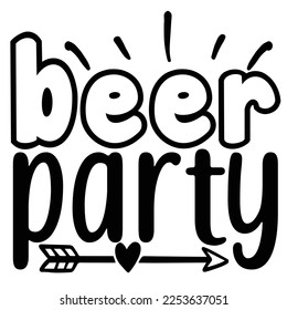Beer party  SVG T shirt design Vector File	
